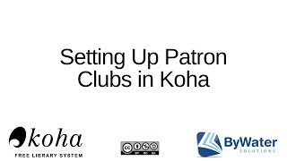 Setting Up Patron Clubs in Koha