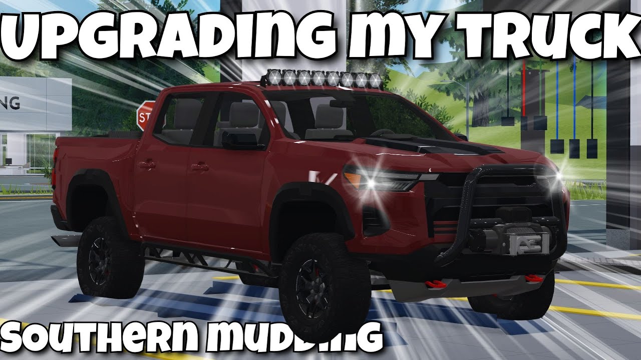 Upgrading my truck in Southern Mudding (GONE WRONG!)