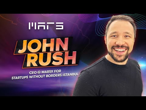 Video thumbnail: John Rush - CEO @ MarsX for Startups Without Borders Istanbul