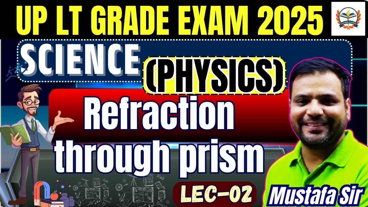 LT GRADE VACANCY 2025 | Science physics | lt grade science | Refraction through prism | Lec-02