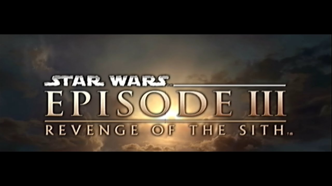 Star Wars Episode 3 Revenge of the Sith - YouTube