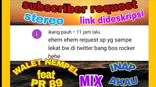Download Lagu WALET NEMPEL feat PR 89 mix INAP AKAU||SUARA PANGGIL WALET||EXT SWIFTLET SOUND MP3