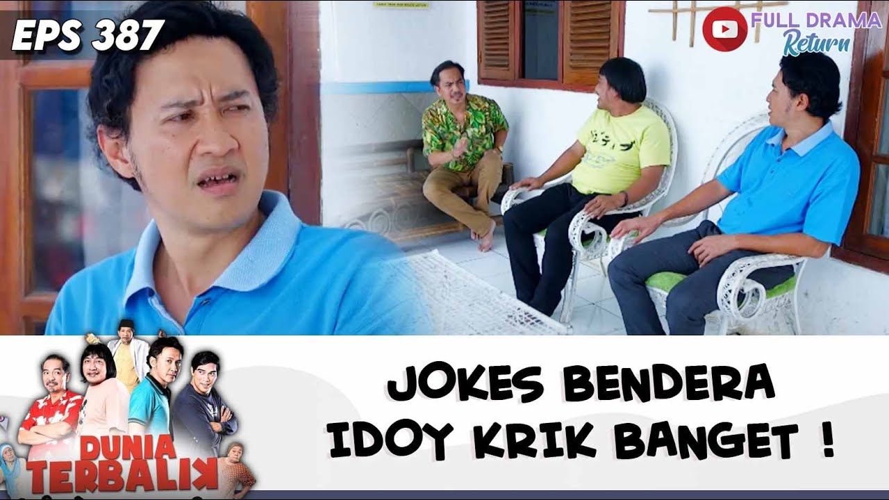 AKUM CENGO, JOKES BENDERA IDOY KRIK BANGET ! | DUNIA TERBALIK | EPS 387 (6/9)