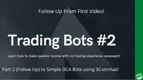 3COMMAS SIMPLE TRADING BOT TUTORIAL #2 - FOLLOW UP QUESTIONS ANSWERED!