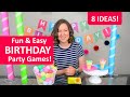 8 Fun and Easy Birthday Party Game Ideas!