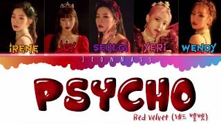 Psycho (가사)-Red Velvet (렏 벨벳)–Color Lyrics (Han/Rom/Eng)