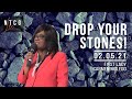 Drop Your Stones!