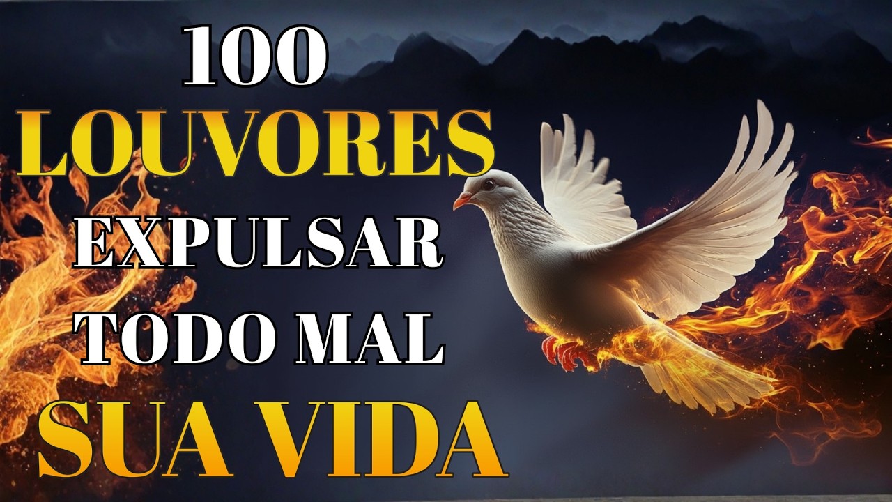 100 Louvores Para Quebrar Todo Mal da Sua Vida – Top Gospel 2026 | Hinos Evangélicos Poderosos