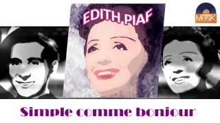 Watch Edith Piaf Simple Comme Bonjour video