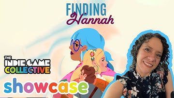 Showcase: Finding Hannah