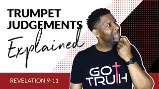 The Trumpet Judgments In the Book of Revelation EXPLAINED!
