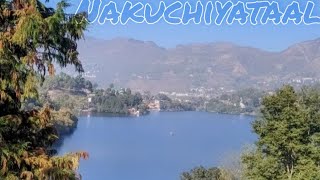 A Short Trip To Nakuchiyataal || The Nine Cornered Lake