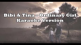 Bibi & Tina - Ordinary Girl (Karaoke Version) chords