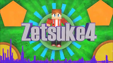 Intro for Zetsuke4 V1