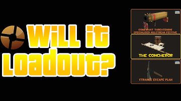 TF2 - Will it Loadout? (Episode 2)