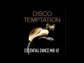 Disco Temptation #Disco #NuDisco #Funk #House   Essential Dance Mix 42