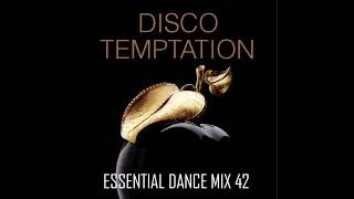 Disco Temptation disco nudisco funk house   Essential Dance Mix 42