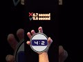 actually its 5.6 seconds