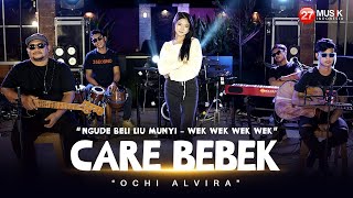 Ochi Alvira - Care Bebek - Liu Munyi Ngobral Janji  (VERSI LIVE KERONCONG SKA KOPLO)