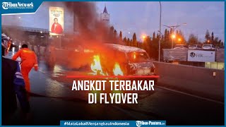 Angkot Terbakar di Flyover, Seluruh Penumpang Selamat