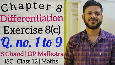 Differentiation | Ex 8(c) | Class 12 | ISC | S Chand | OP Malhotra | Part 1