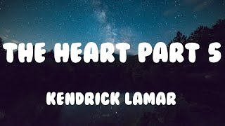 Kendrick Lamar - The Heart Part 5