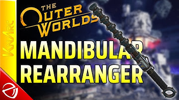 The Outer Worlds - Mandibular Rearranger