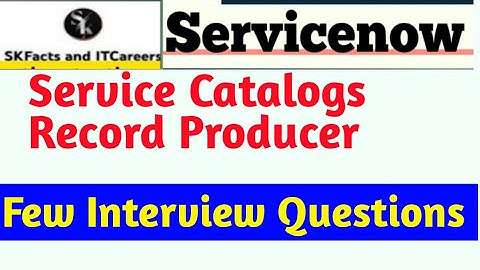 Record Producer Interview Questions servicenow #servicenow