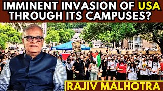 Rajiv Malhotra Imminent Invasion Of Usa Through Its Campuses? The Best The Brightest Fooled?