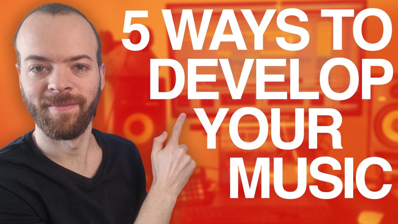 The BEST & FASTEST ways to develop YOUR MUSIC as a Music Producer - YouTube