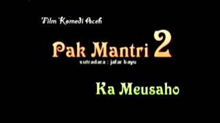 Film Komedi Aceh - Pak Mantri Vol 2 (Ka Meusaho)