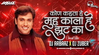 Kaun Kehta Hai circuit mix| Kyo Kii Main Jhuth Nahin Bolta | Abhijeet |Govinda, Sushmita | Dj Arbaaz