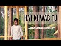 Hai khwab tu  vibes official  mayur bhoir