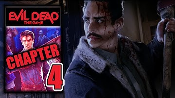 Evil Dead The Game – Chapter 4 Walkthrough - It