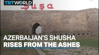 Shusha ⁩rises from rubble of war
