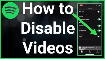 How To Turn Off Videos On Spotify