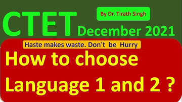 How to choose Language 1 and 2 ? in CTET December 2021 l By Dr. Tirath Singh