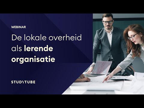 De lokale overheid als lerende organisatie | Webinar | Studytube