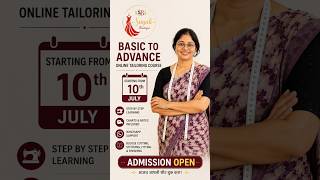 ✨ 10 July पासून सुरू! Basic to Advance Online Tailoring Course