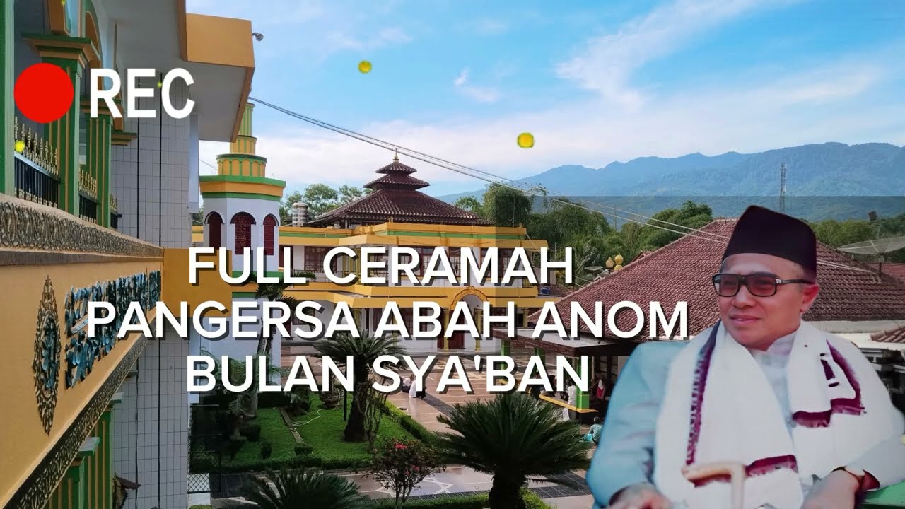 Full Ceramah Pangersa Abah Tentang Bulan Sya'ban
