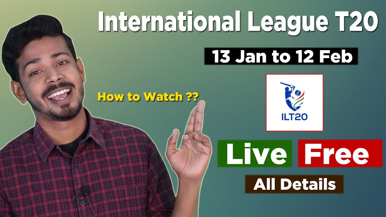 ILT20 League Live - International T20 League Live Telecast Rights and All Details