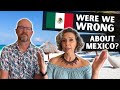 WERE WE WRONG ABOUT MEXICO?!