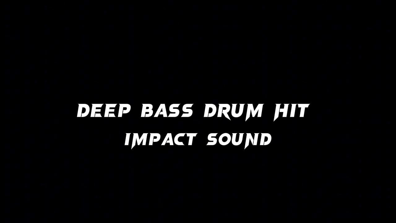 Deep Bass Drum Hit impact YouTube