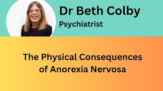 The Physical Complications of Anorexia Nervosa