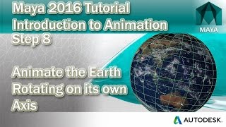 #8 Rotate an object on its own axis (Earth) | Maya 2016 Animation Tutorial