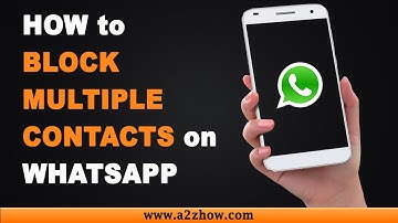 How to Block Multiple Contacts on Whatsapp