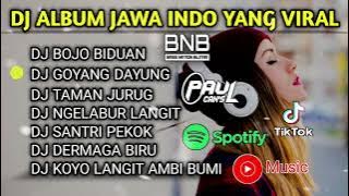 DJ JAWA INDO FULL BASS ALBUM YANG PERNAH VIRAL