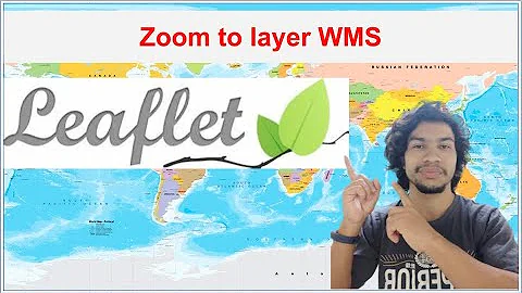 Zoom to layer WMS | Leaflet with geoserver | GeoDev