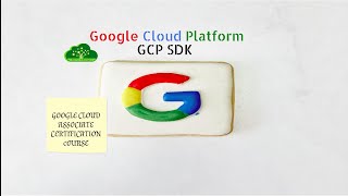 #Google Cloud Associate Engineer - GCP SDK - Session 2