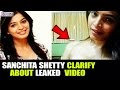 Sanchita Shetty Clarify About Leaked Photos video || #SuchiLeaks | Dhanush | Anirudh |Anuya Bhagvath